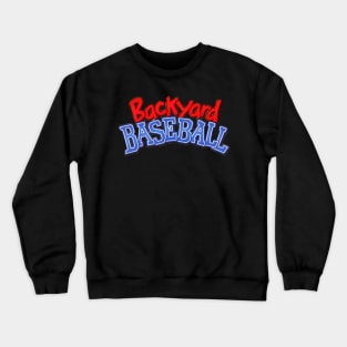 Backyard Baseball Crewneck Sweatshirt